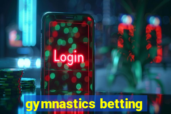 gymnastics betting